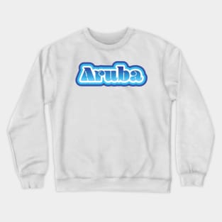 Aruba! Crewneck Sweatshirt